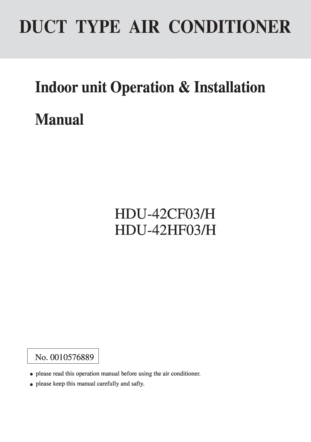 Haier HDU-42CF03/H installation manual Duct Type Air Conditioner, Indoor unit Operation & Installation Manual 