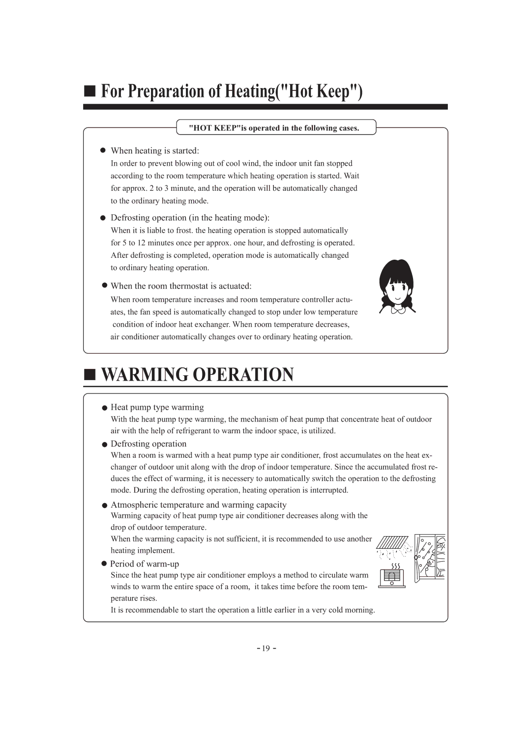 Haier HDU-42HF03/H installation manual For Preparation of HeatingHot Keep, HOT KEEPis operated in the following cases 