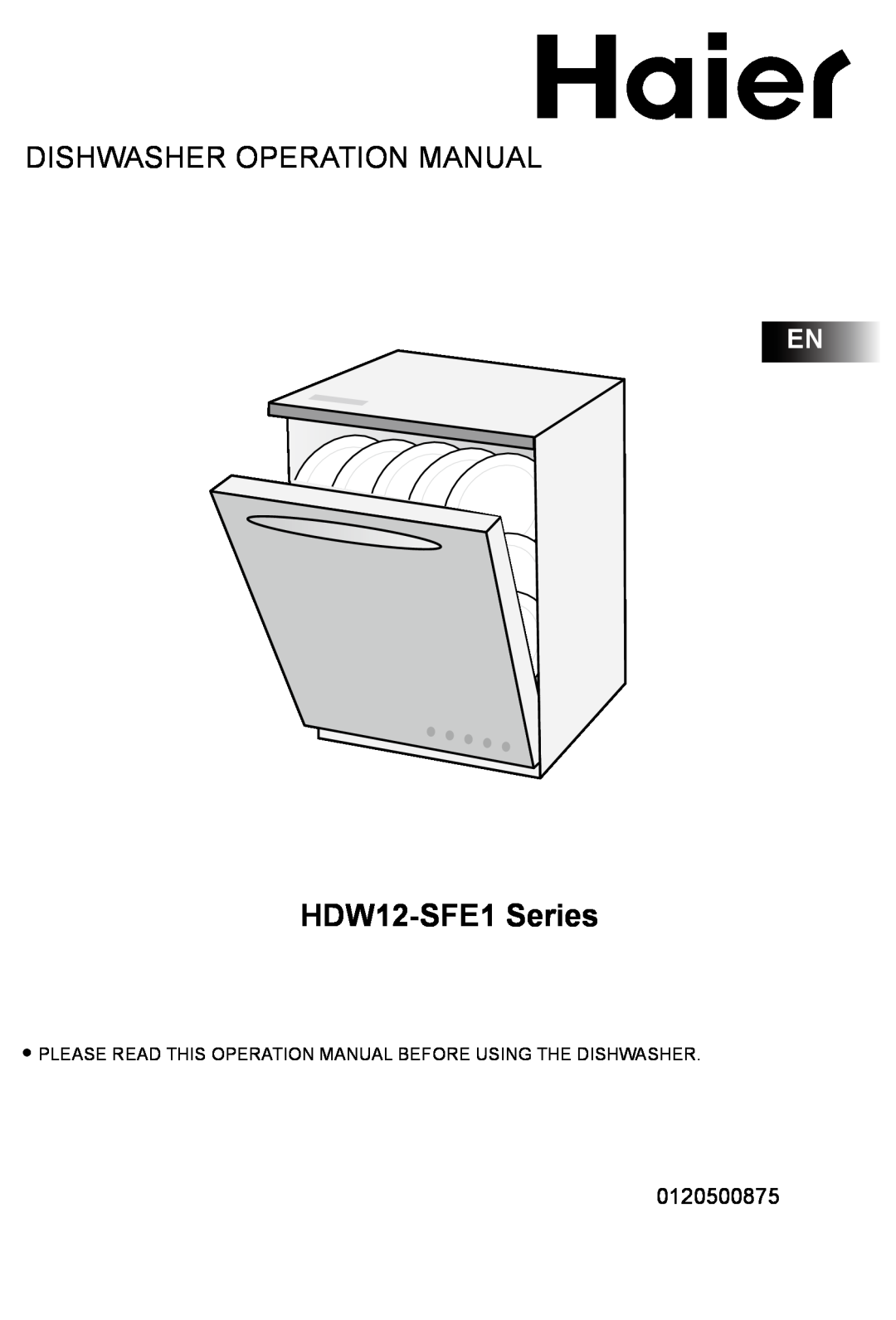 Haier operation manual HDW12-SFE1Series, 0120500875 