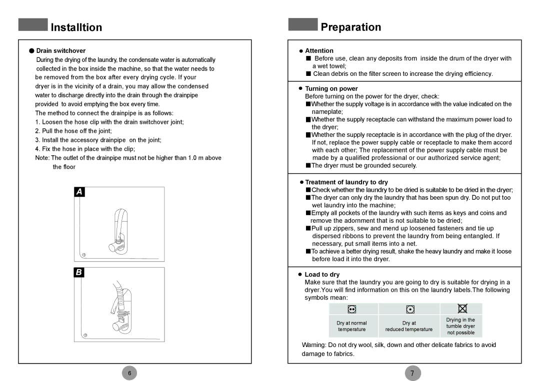 Haier HDY-D70-F specifications Preparation, Drain switchover, Turning on power, Treatment of laundry to dry, Load to dry 