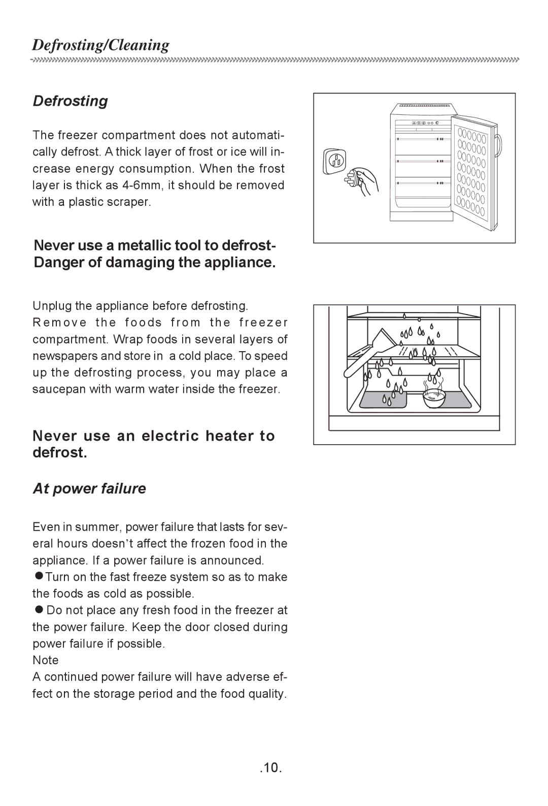 Haier HF-116R owner manual Defrosting/Cleaning, At power failure 