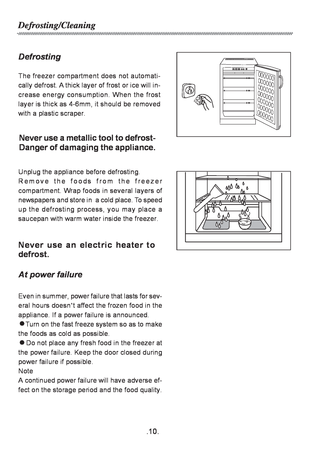 Haier HF-116R owner manual Defrosting/Cleaning, Never use an electric heater to defrost, At power failure 