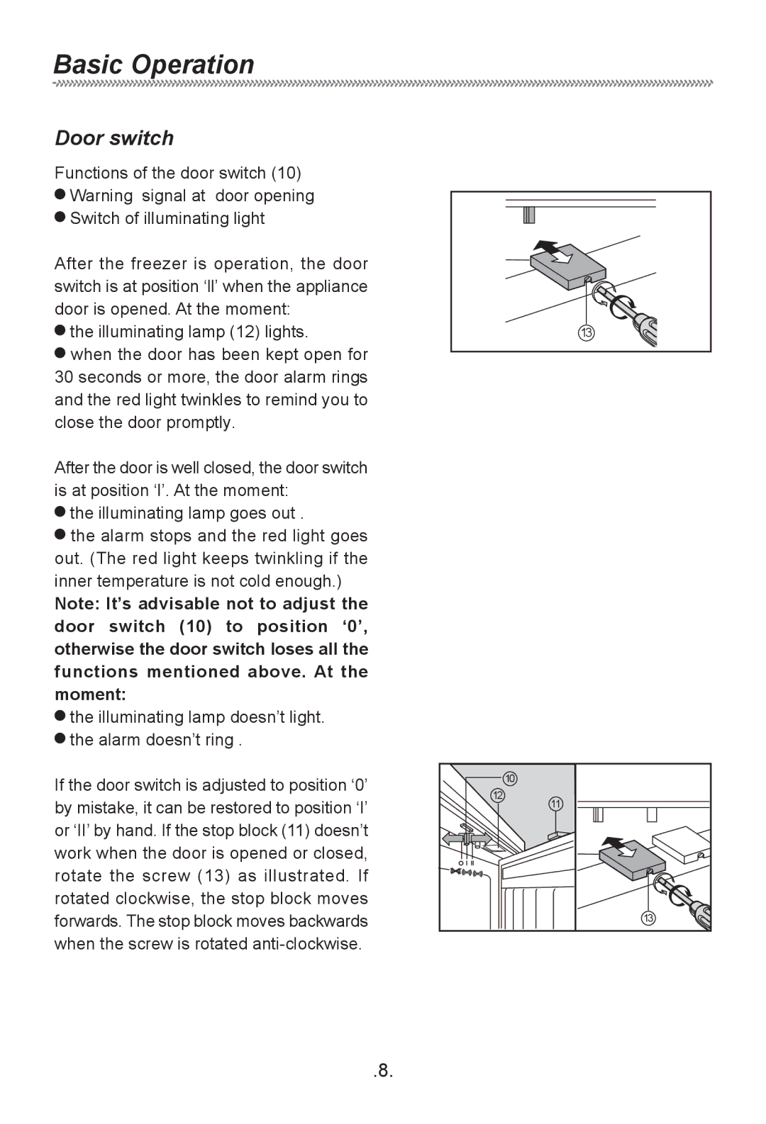 Haier HF-240T owner manual Door switch, Functions of the door switch 