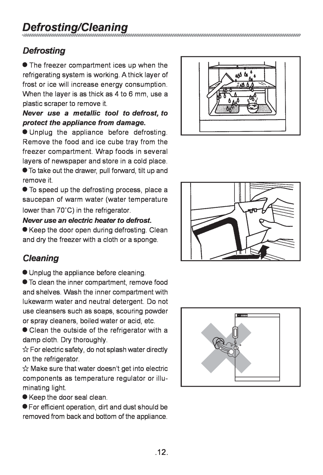 Haier HF-240T owner manual Defrosting/Cleaning, Never use an electric heater to defrost 