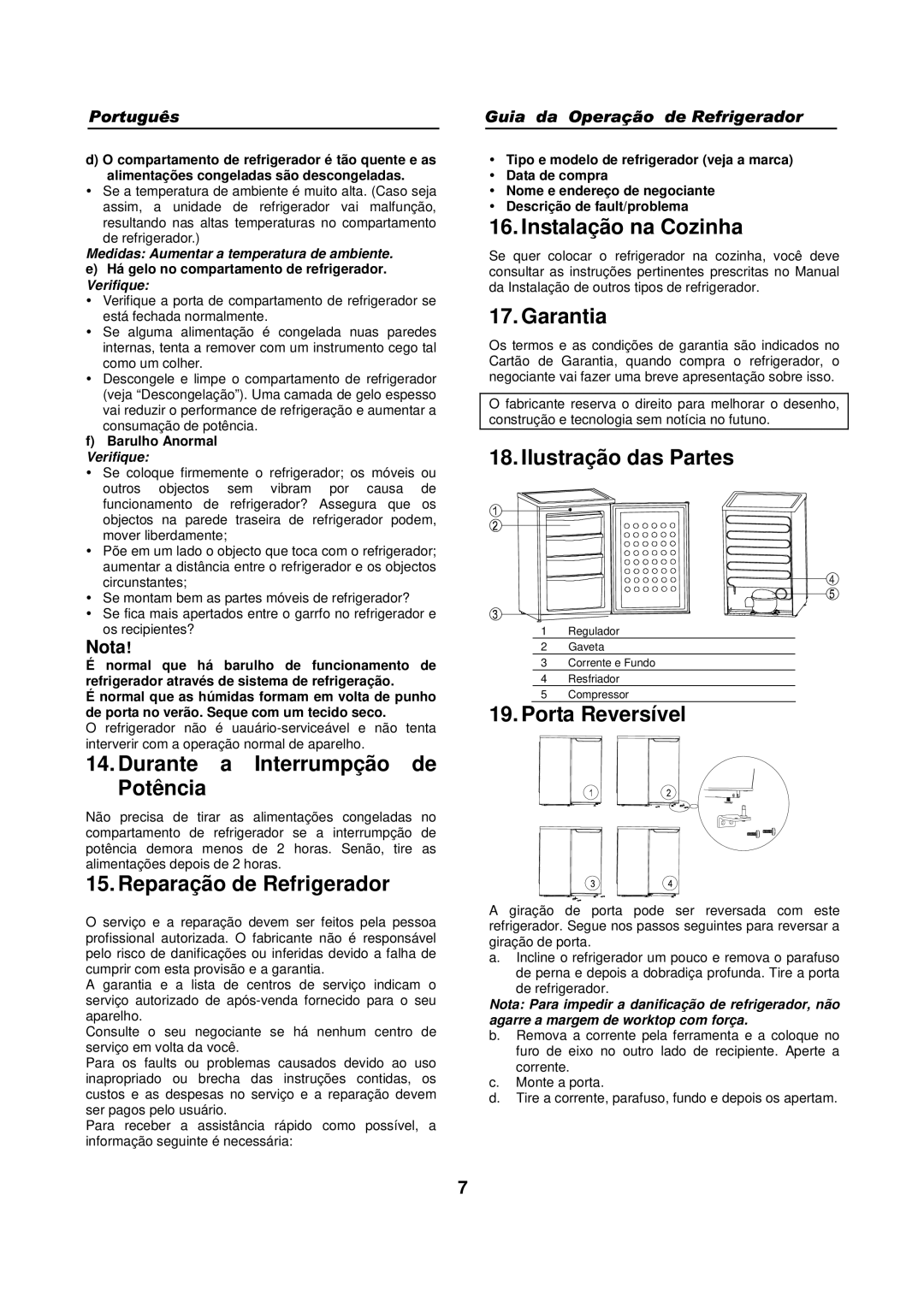 Haier HFN-136, HFN-248 manual Durante a Interrumpção de Potência, Reparação de Refrigerador, Instalação na Cozinha, Garantia 