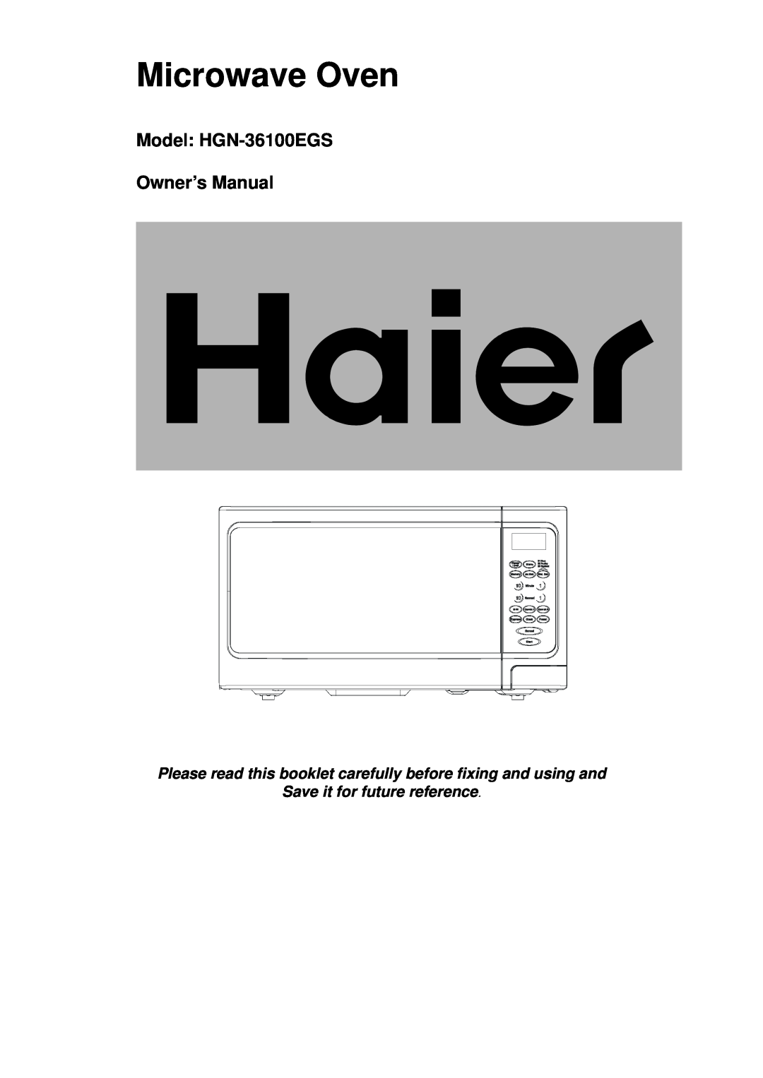 Haier HGN-36100EGS owner manual Microwave Oven, Save it for future reference 