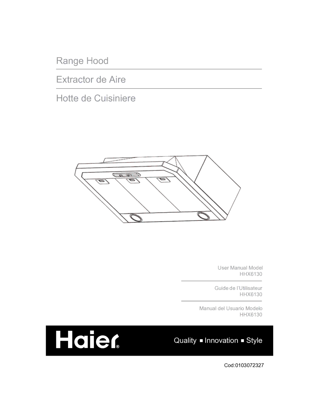 Haier HHX6130 user manual Range Hood Extractor de Aire Hotte de Cuisiniere 