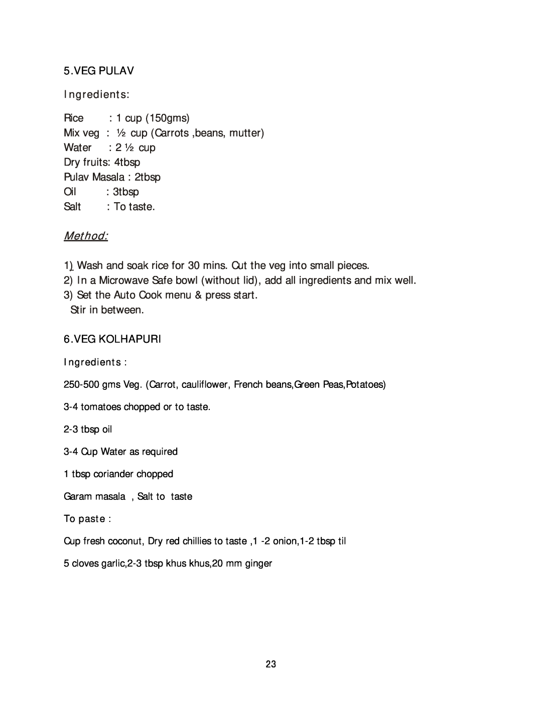 Haier HIL 2810EGCB manual Veg Pulav, Ingredients, Method, Veg Kolhapuri 