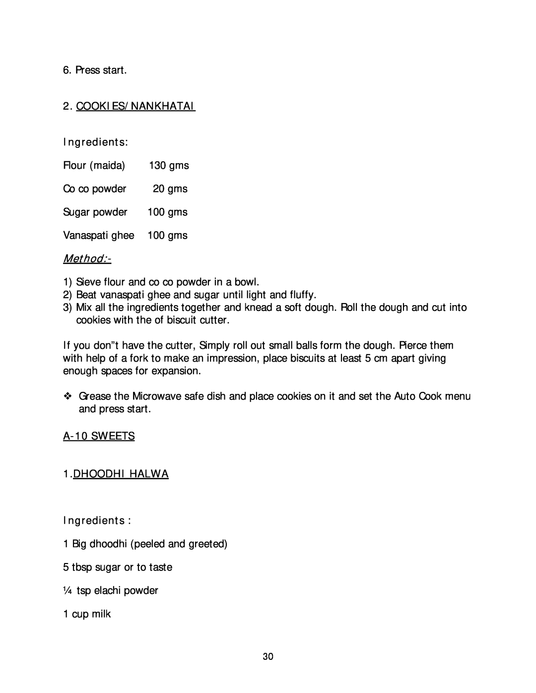 Haier HIL 2810EGCB manual Press start, Cookies/Nankhatai, Method, A-10 SWEETS 1.DHOODHI HALWA Ingredients 