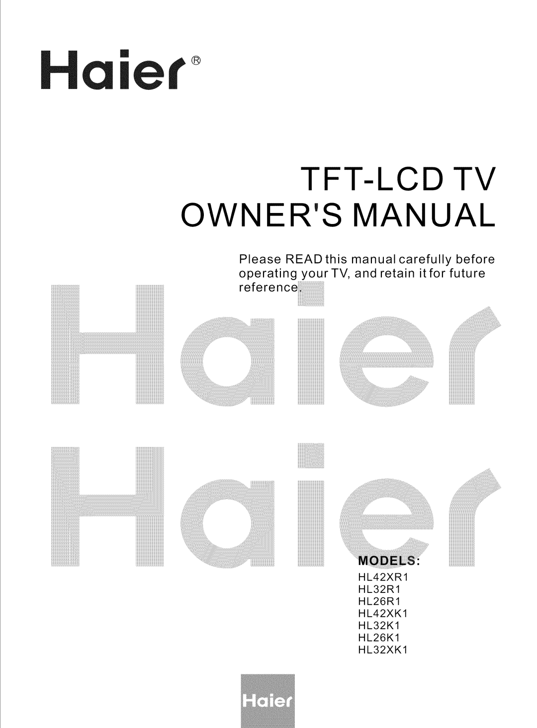 Haier HL26R1, HL32K1, HL26K1, HL42XK1, HL32XK1, HL32R1 owner manual Haler 