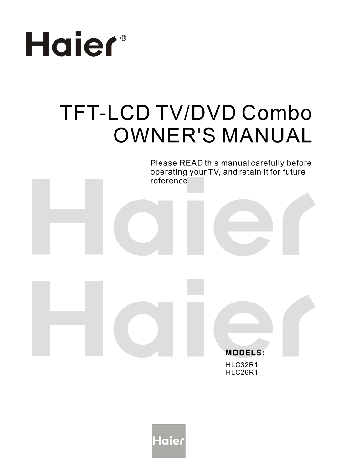 Haier HLC26R1, HLC32R1 owner manual TFT-LCD TV/DVD Combo 