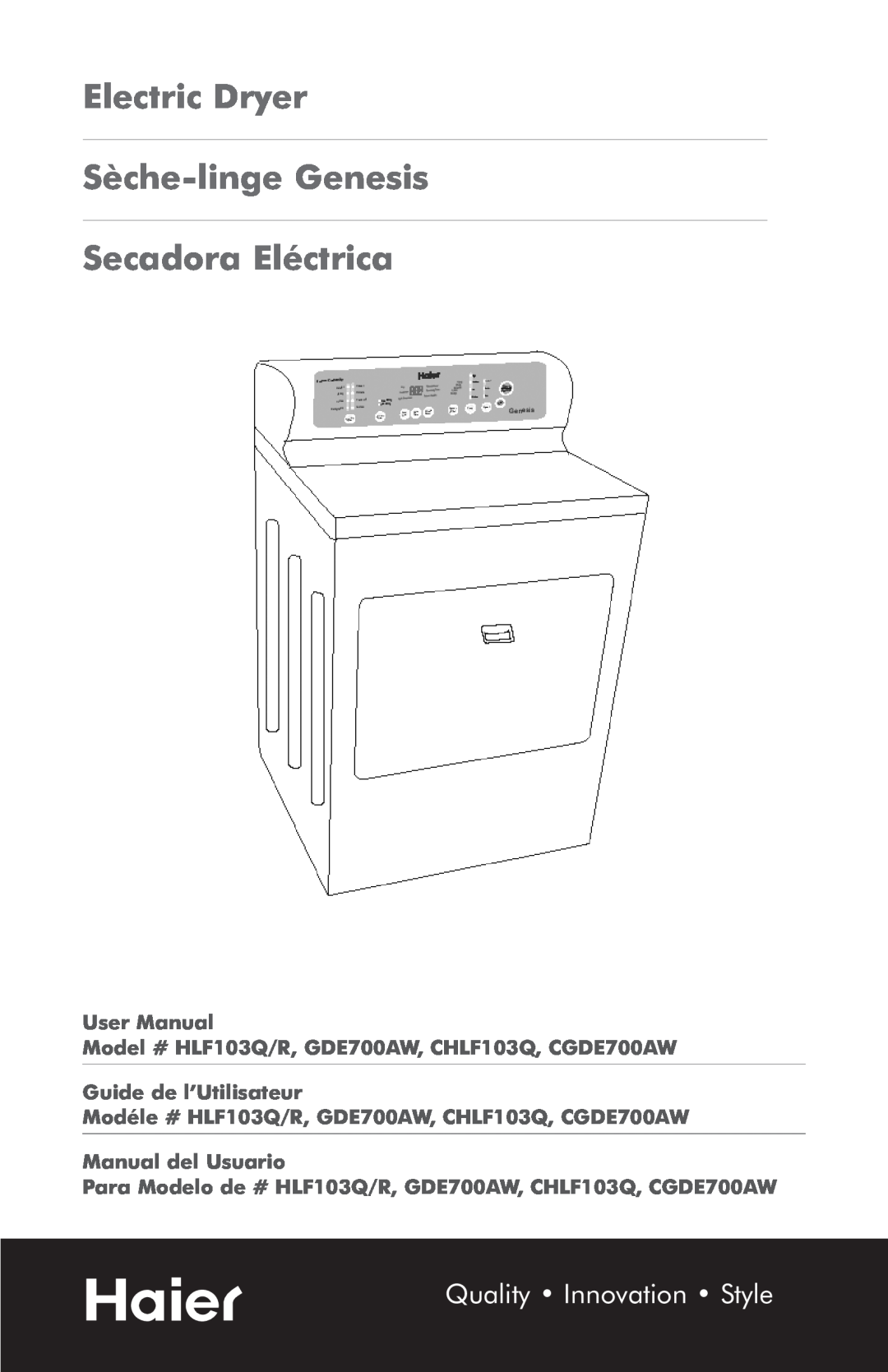 Haier GDE700AW, HLF103Q/R user manual Electric Dryer Sèche-linge Genesis Secadora Eléctrica, Quality Innovation Style 