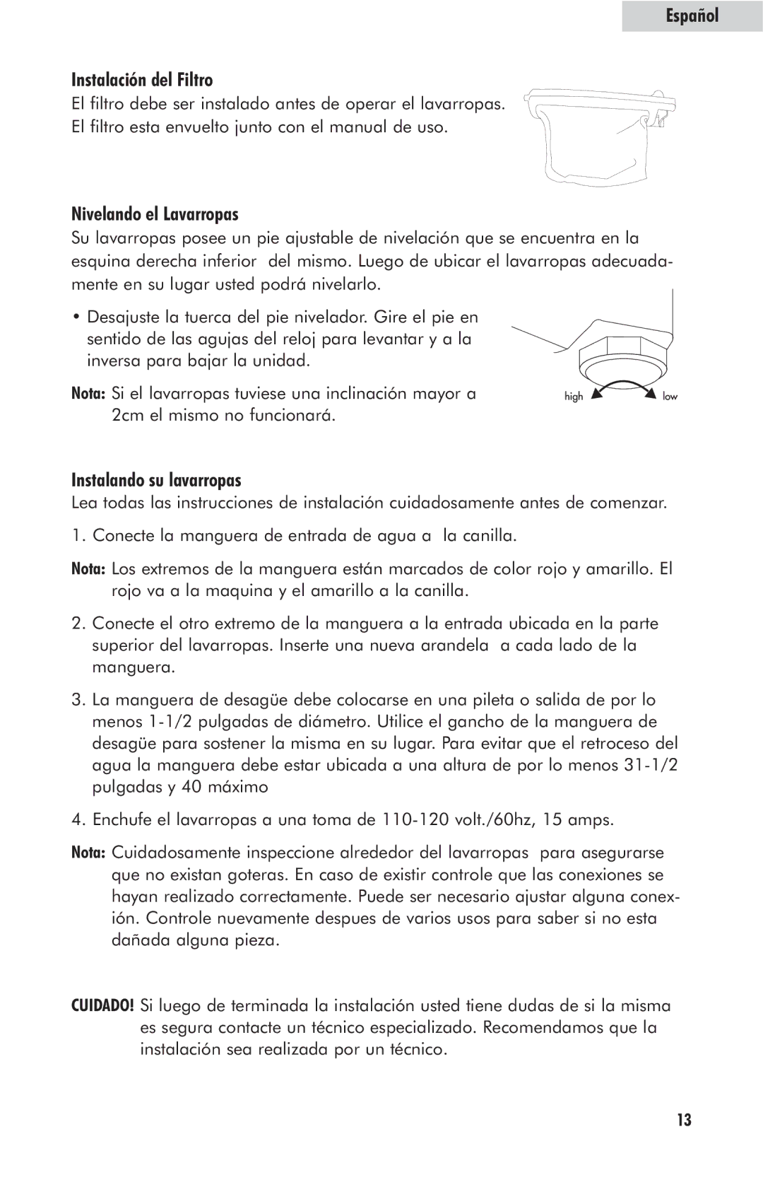 Haier HLP23E user manual Español Instalación del Filtro, Nivelando el Lavarropas, Instalando su lavarropas 