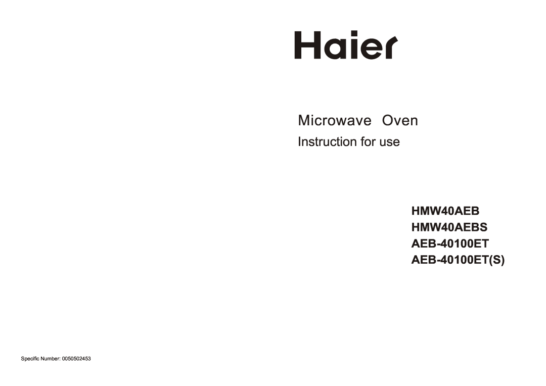 Haier manual Microwave Oven, Instruction for use, HMW40AEB HMW40AEBS AEB-40100ET AEB-40100ETS 