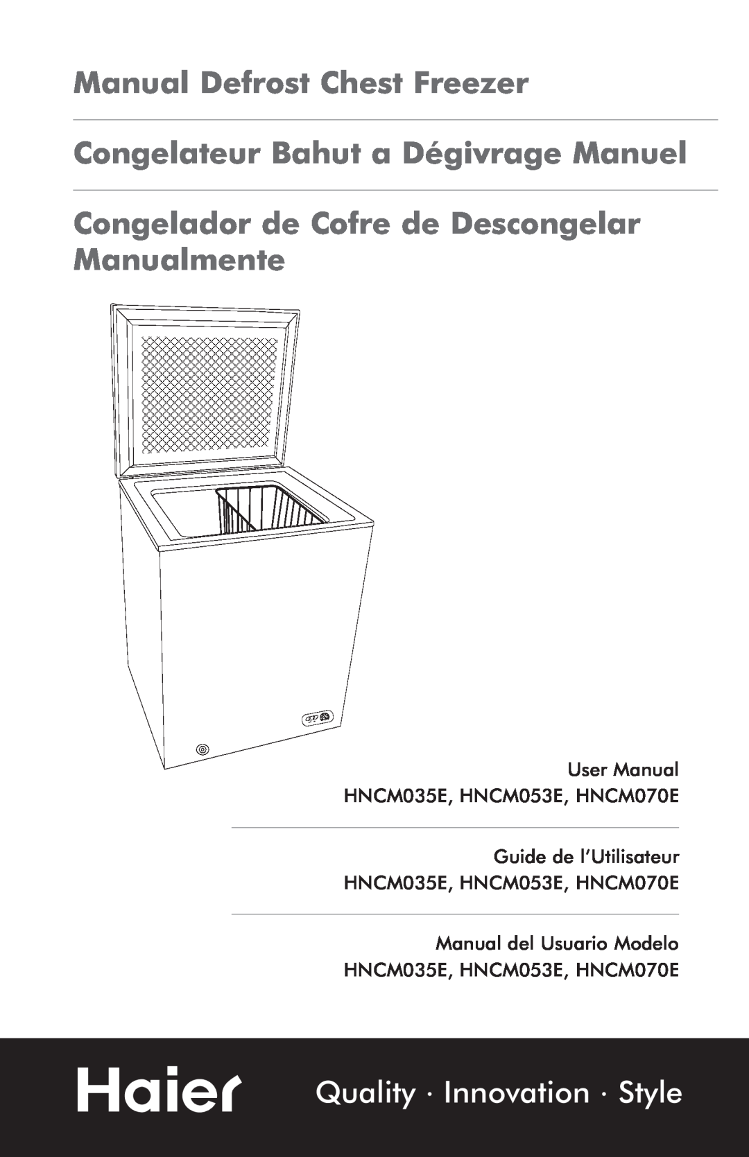 Haier HNCM035E user manual Manual Defrost Chest Freezer, Congelateur Bahut a Dégivrage Manuel, Quality Innovation Style 