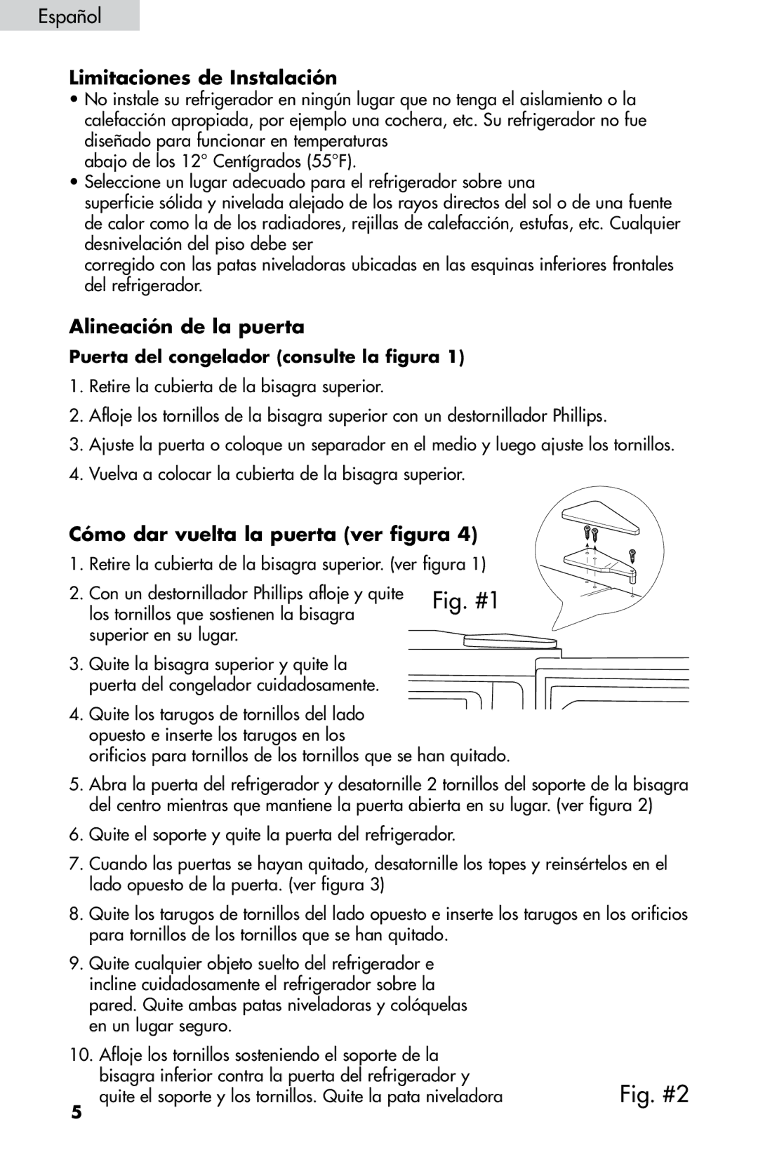 Haier HNDE03VS manual Limitaciones de Instalación, Alineación de la puerta, Cómo dar vuelta la puerta ver figura 