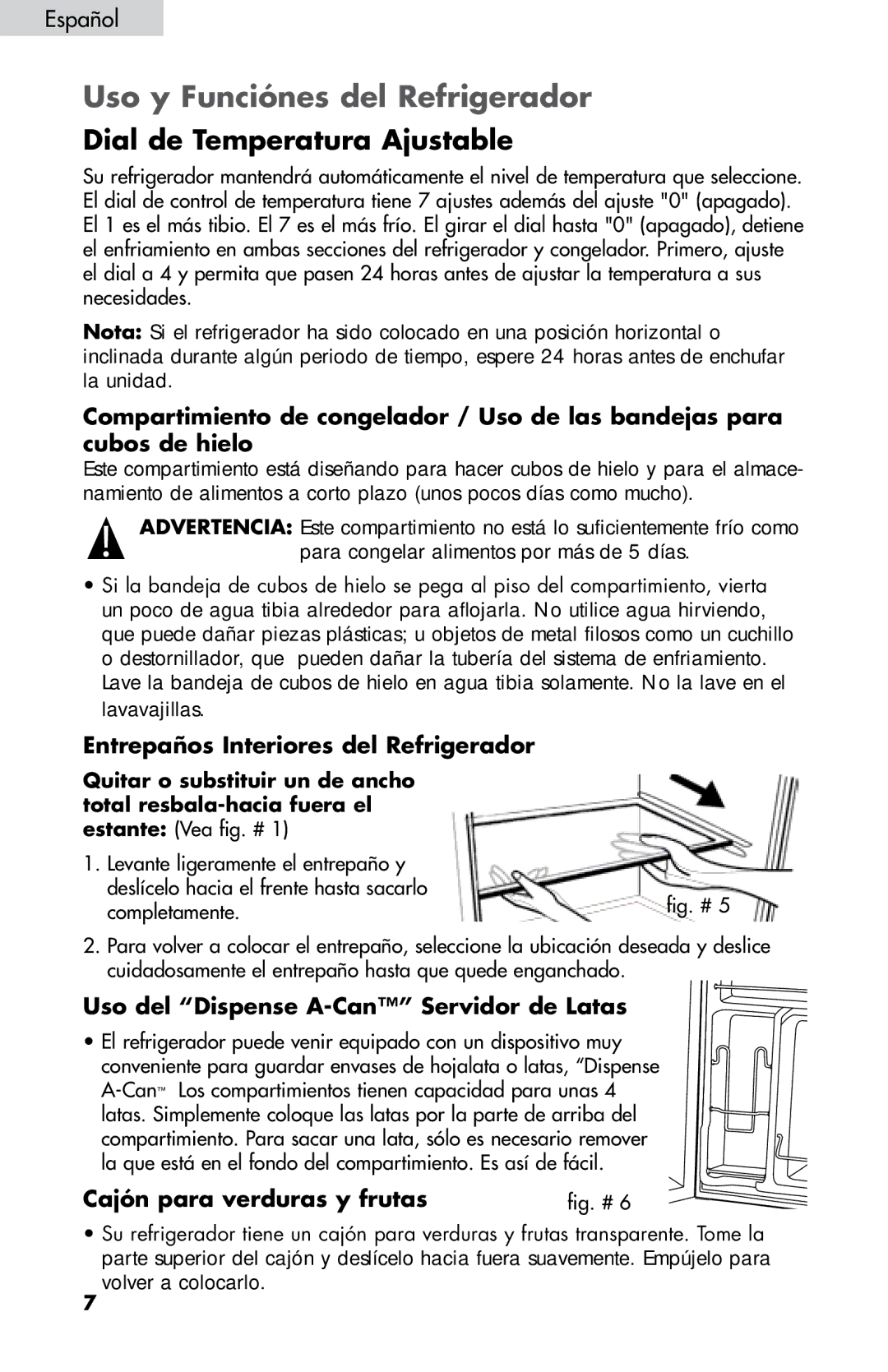 Haier HNDE03 manual Uso y Funciónes del Refrigerador, Dial de Temperatura Ajustable, Entrepaños Interiores del Refrigerador 