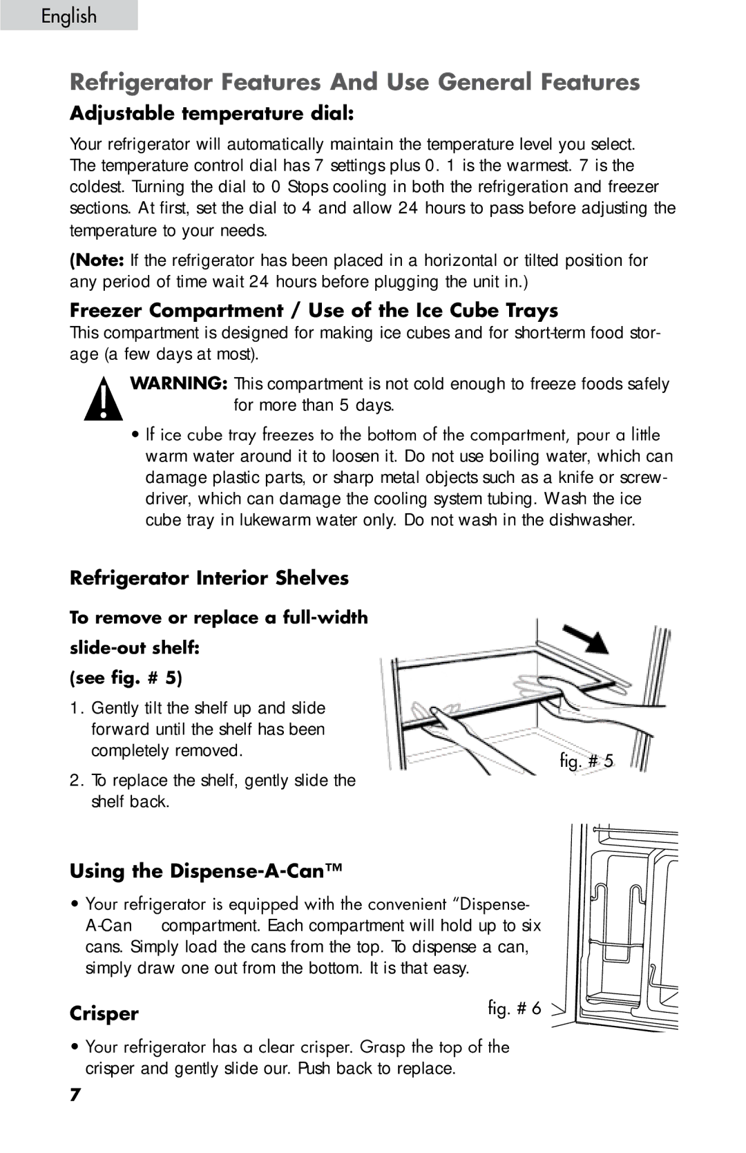 Haier HNDE03 Adjustable temperature dial, Freezer Compartment / Use of the Ice Cube Trays, Refrigerator Interior Shelves 