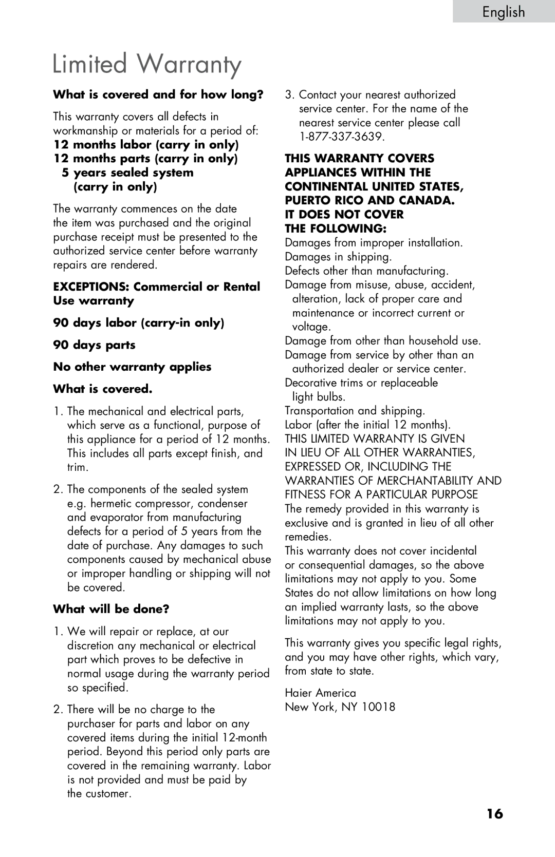 Haier ESRN025, HNSE025 user manual Limited Warranty, What will be done? 