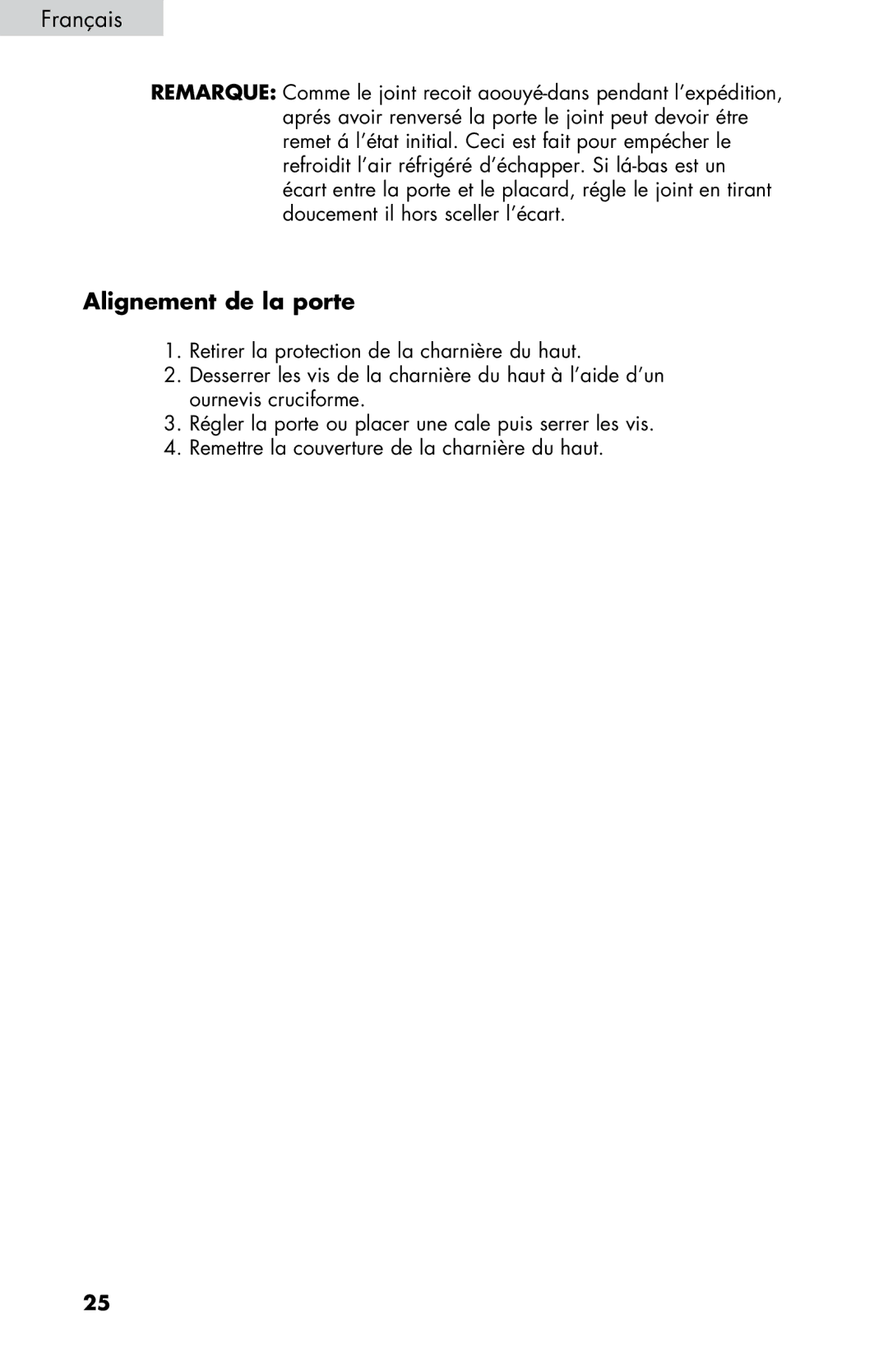 Haier HNSE025, ESRN025 user manual Alignement de la porte 