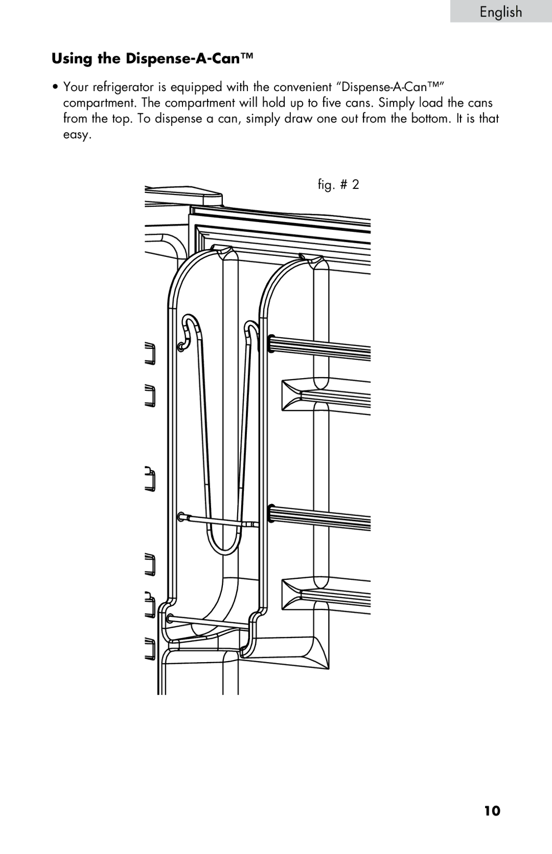 Haier HNSE04 user manual Using the Dispense-A-Can 