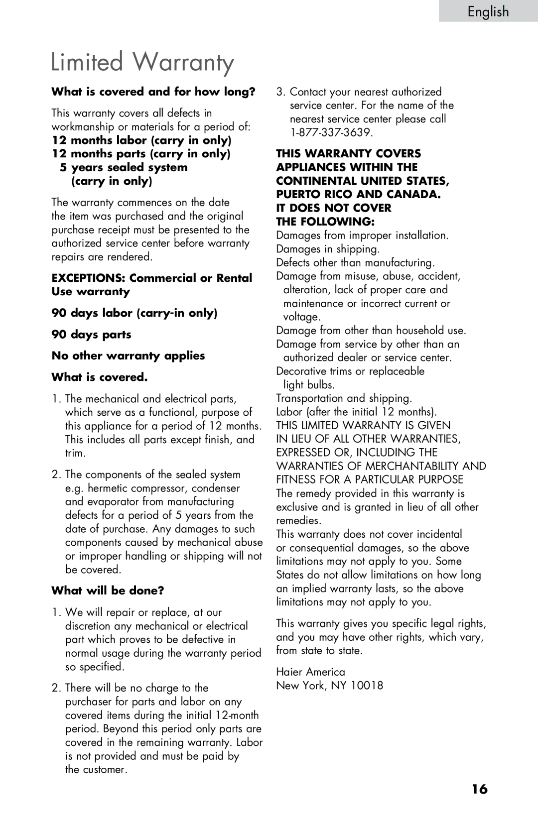 Haier HNSE045VS user manual Limited Warranty, What will be done? 