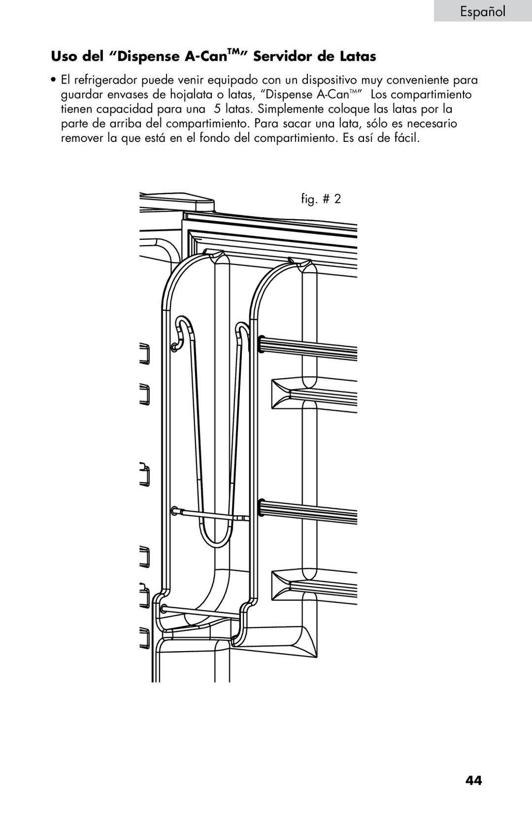 Haier HNSE045VS user manual Uso del Dispense A-CanTM Servidor de Latas 