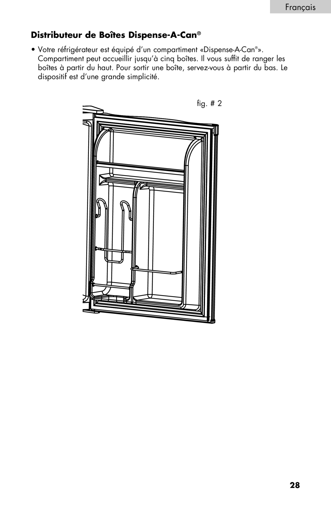 Haier HNSEW025 user manual Distributeur de Boîtes Dispense-A-Can 