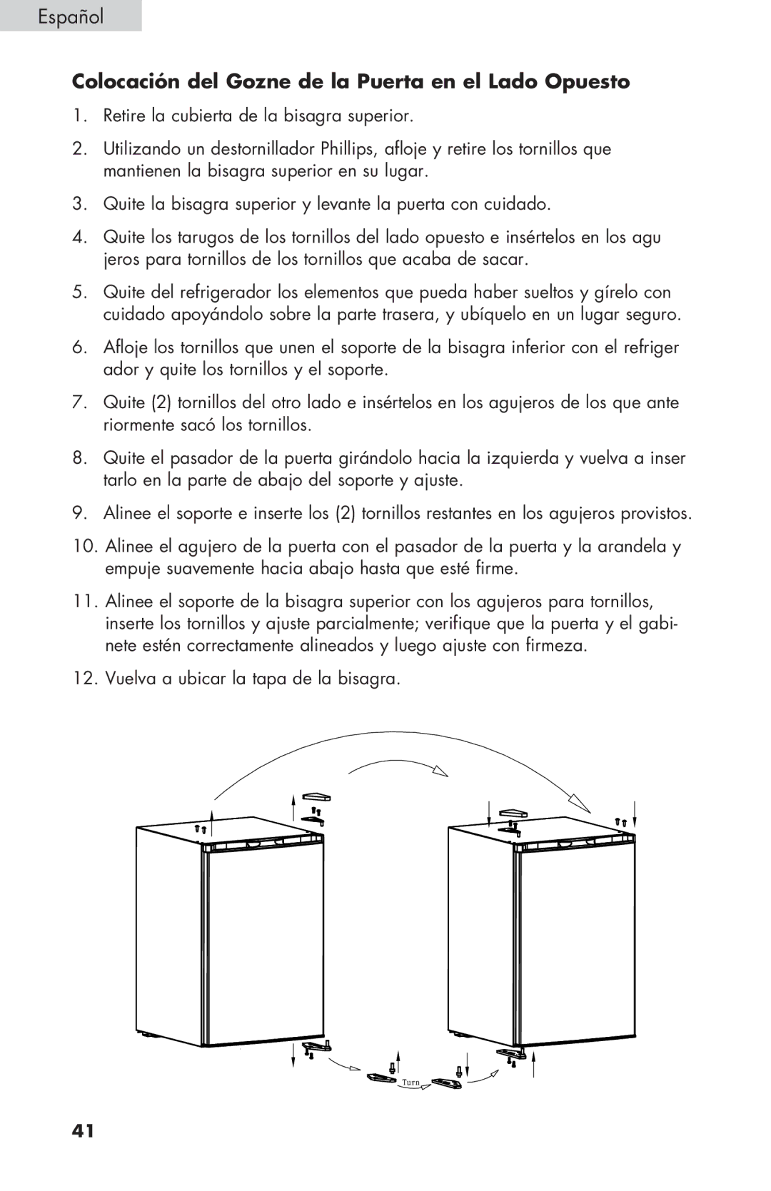 Haier HNSEW025 user manual Colocación del Gozne de la Puerta en el Lado Opuesto 