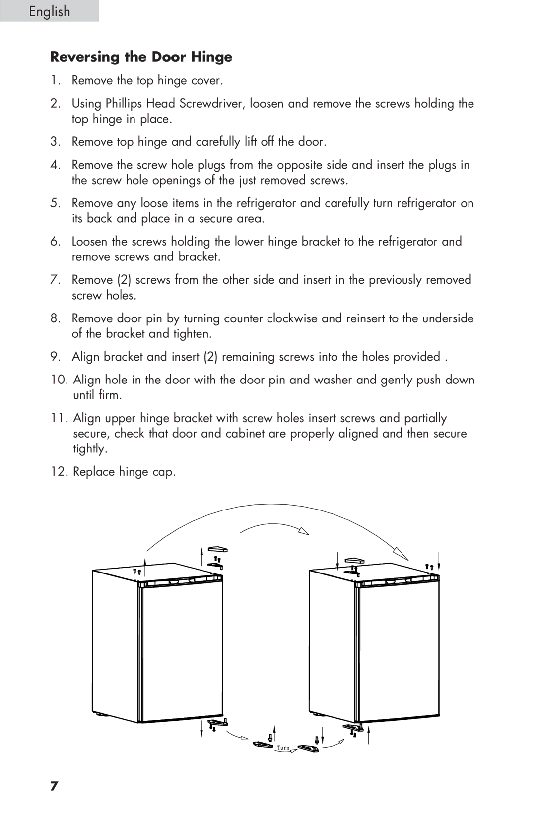 Haier HNSEW025 user manual Reversing the Door Hinge 