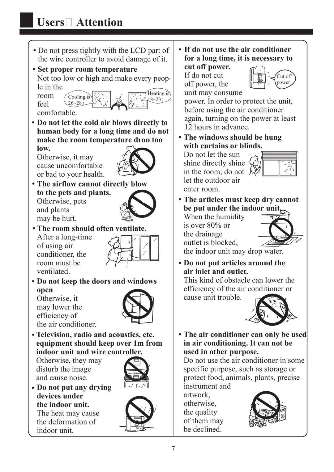 Haier HPU-90CA03T3 operation manual Users’ Attention, Windows should be hung with curtains or blinds 