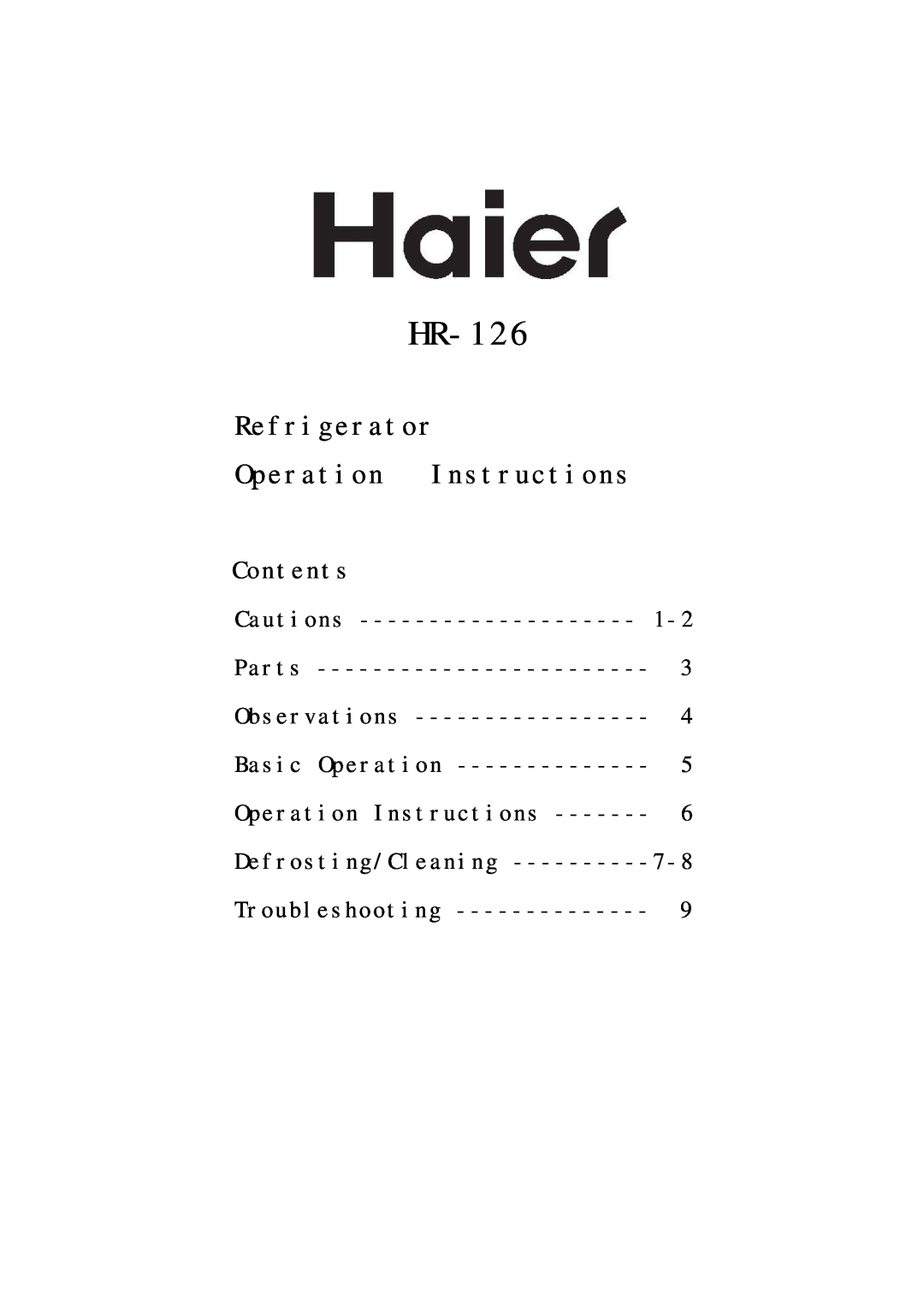 Haier HR-126 manual Refrigerator Operation Instructions, Contents, Cautions, Parts, Basic Operation, Troubleshooting 