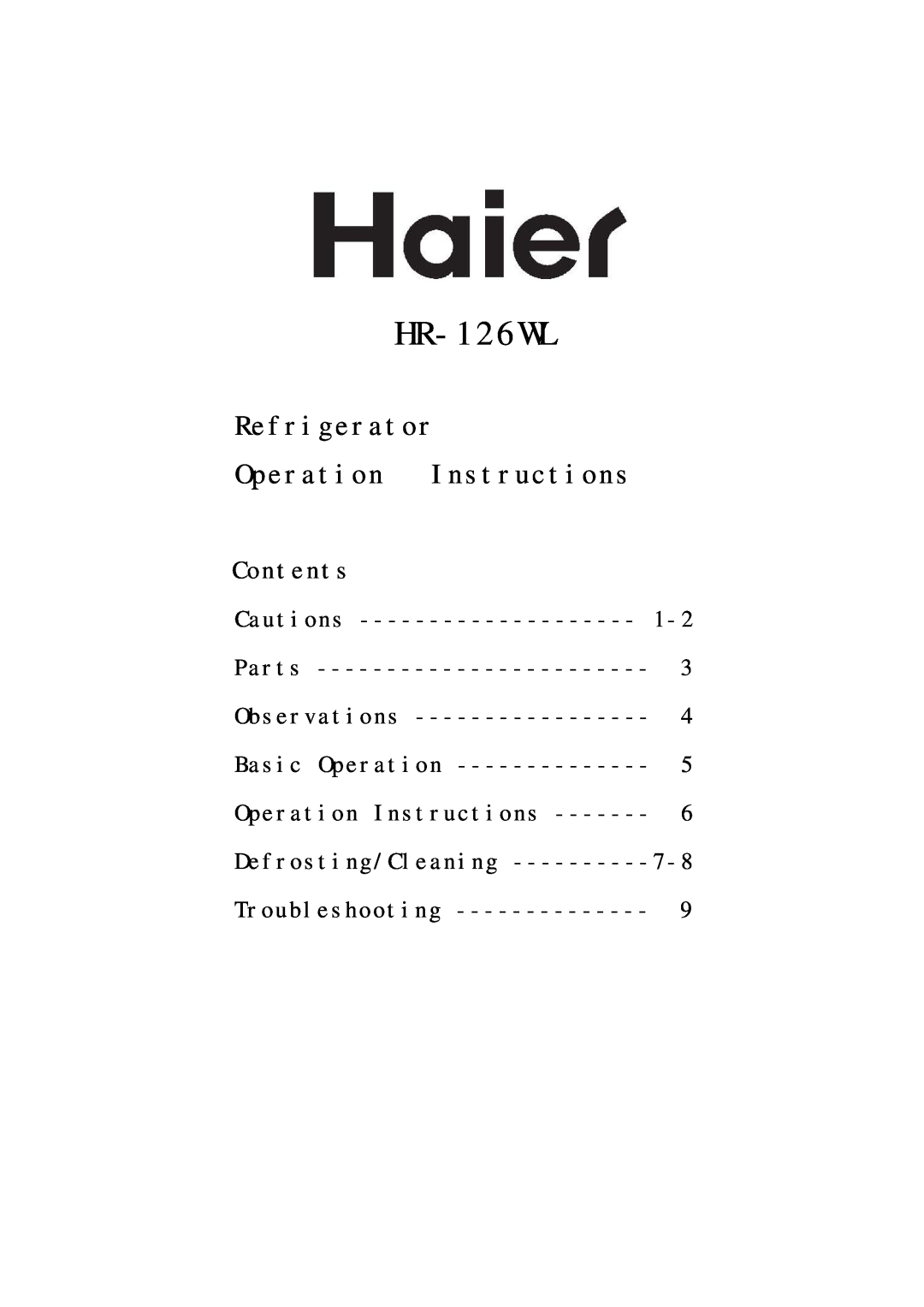 Haier HR-126WL manual Refrigerator Operation Instructions, Contents, Cautions, Parts, Basic Operation, Troubleshooting 