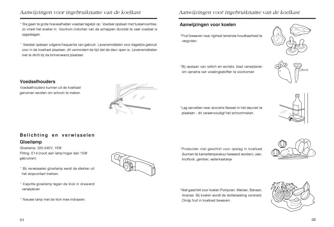 Haier HR-165 manual Aanwijzingen voor ingebruikname van de koelkast, Voedselhouders, Aanwijzingen voor koelen 