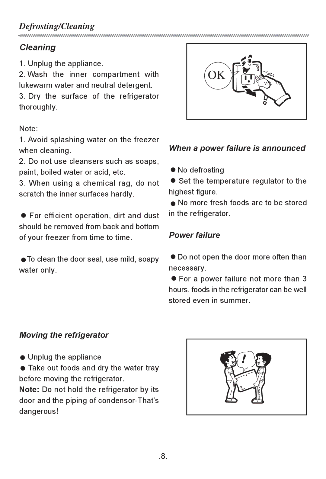 Haier HR-170T owner manual Cleaning, When a power failure is announced, Power failure, Moving the refrigerator 