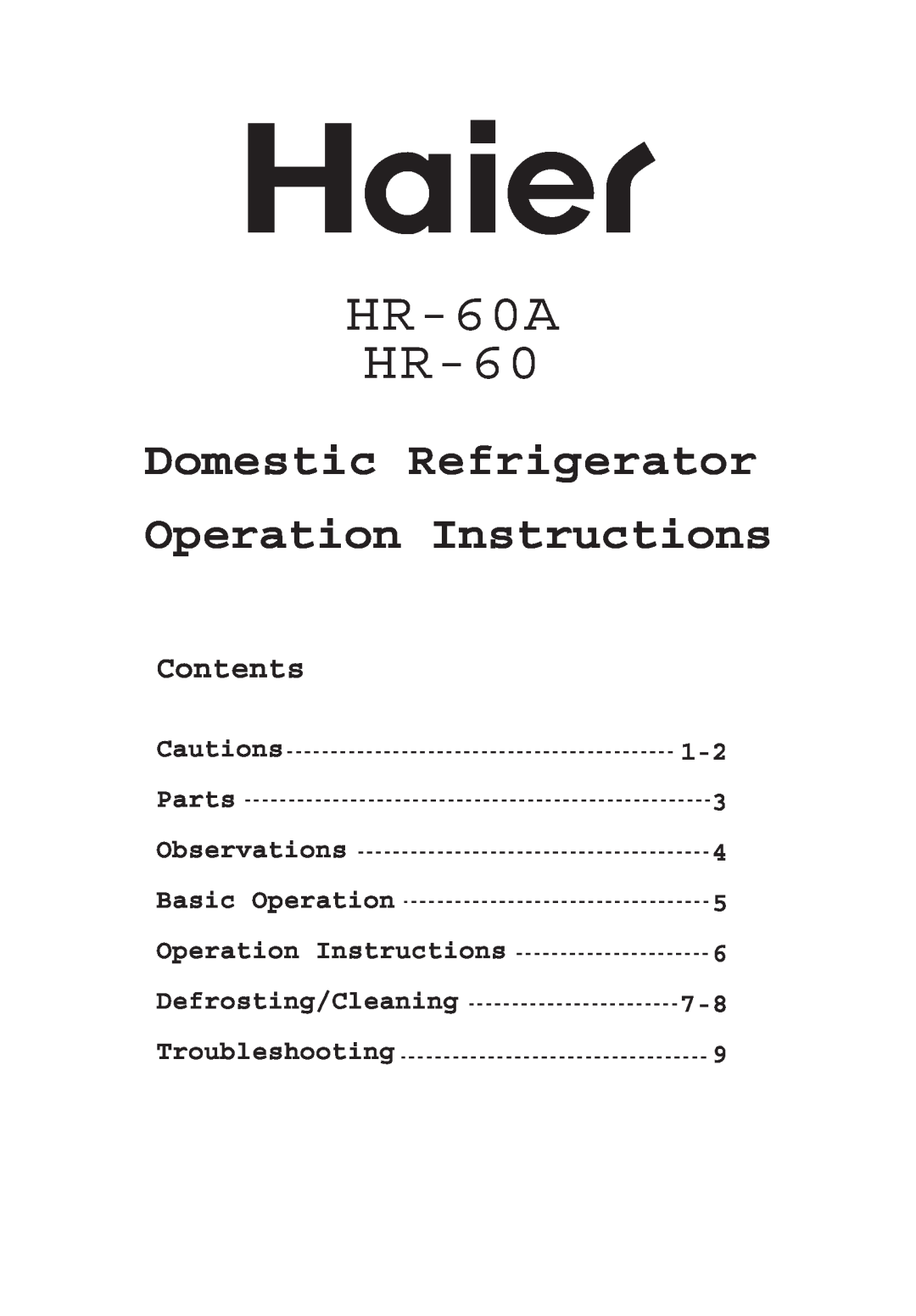 Haier manual HR-60A HR-60, Domestic Refrigerator Operation Instructions, Contents, Troubleshooting, 1-2 3 4 5 6 7-8 