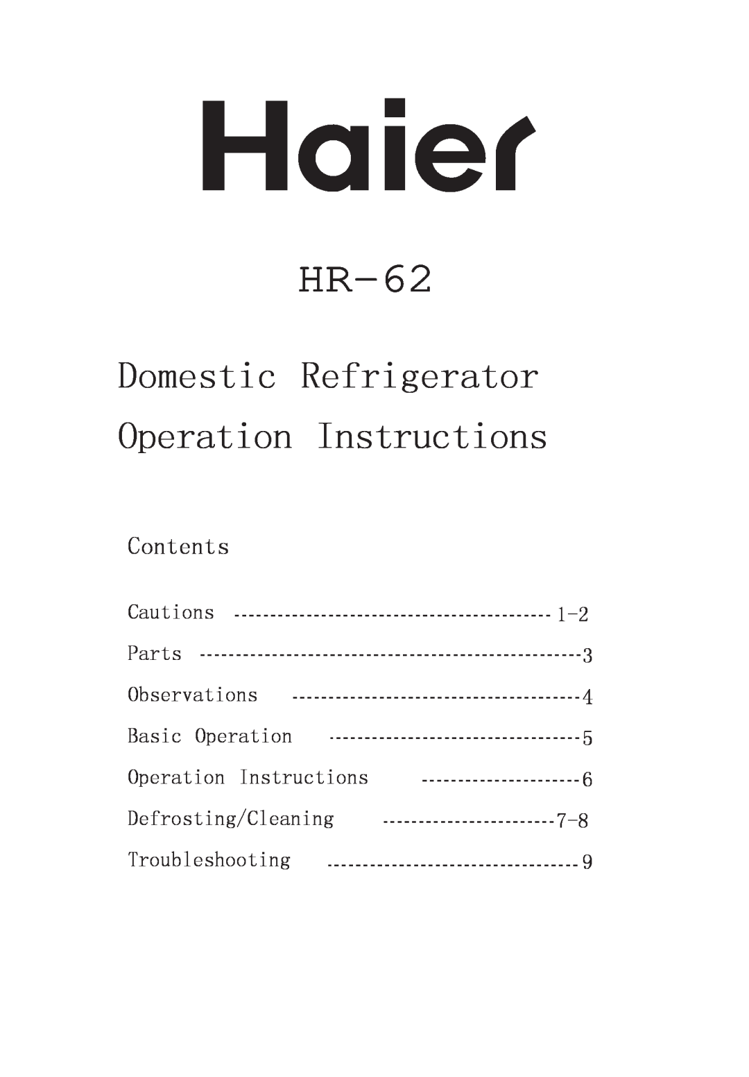 Haier HR-62 manual Domestic Refrigerator Operation Instructions, Contents, Defrosting/Cleaning Troubleshooting 