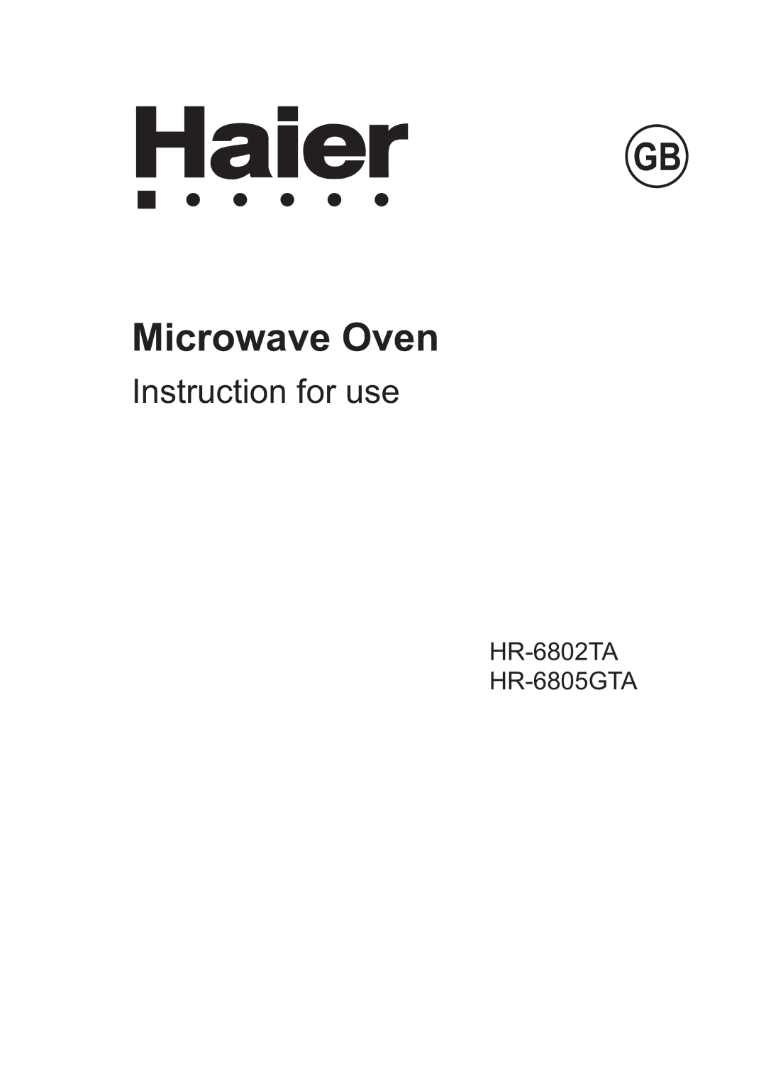 Haier HR-6802TA, HR-6805GTA manual Microwave Oven 