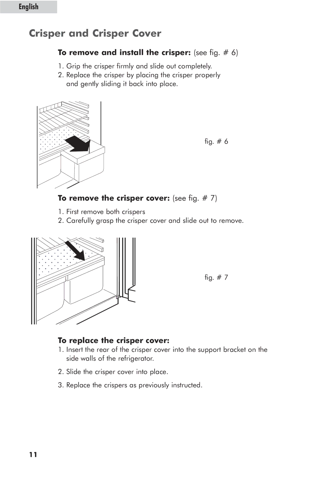 Haier HRE10WNAWW Crisper and Crisper Cover, To remove and install the crisper see fig. #, To replace the crisper cover 