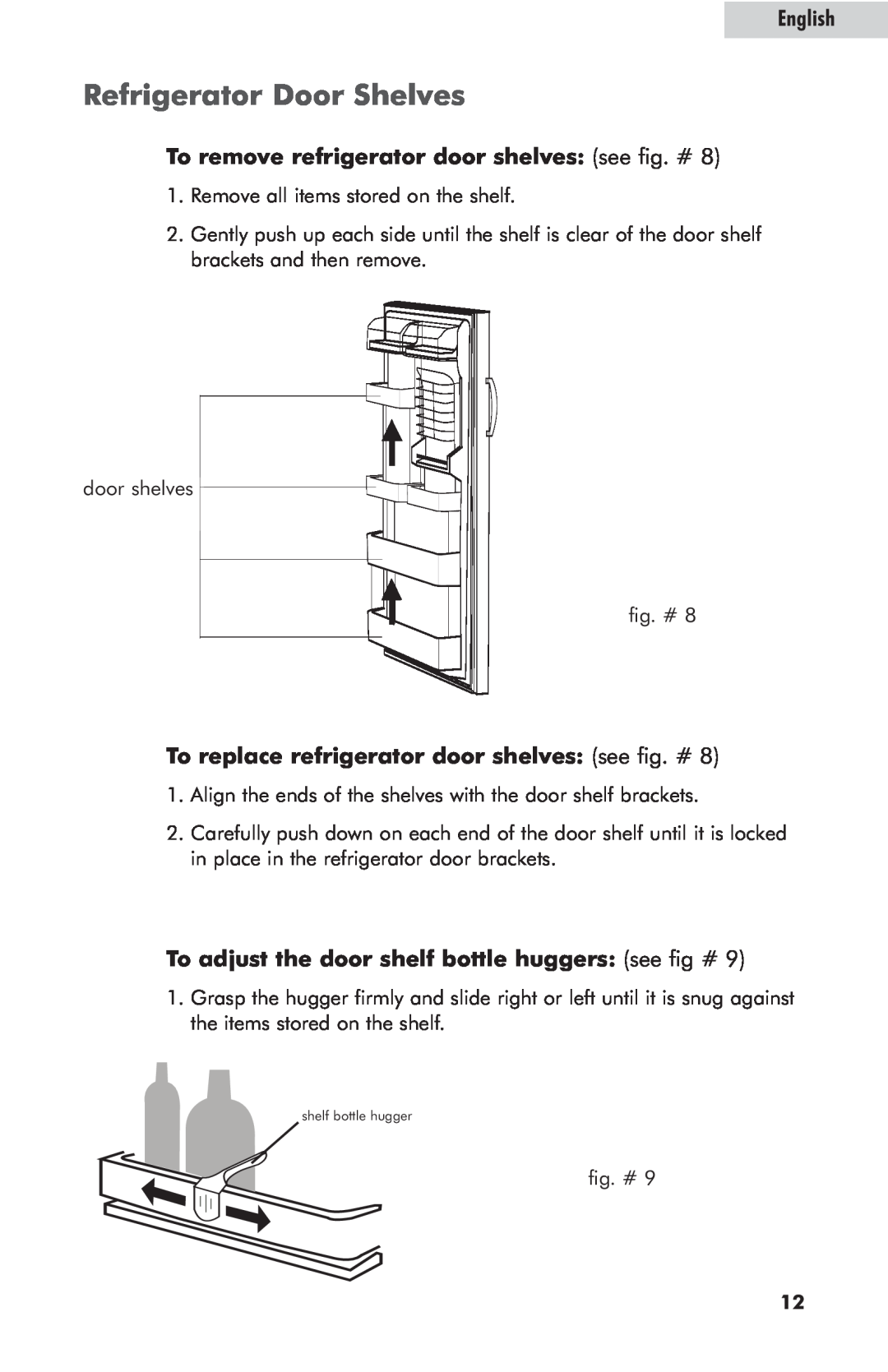 Haier HRE10WNAWW user manual Refrigerator Door Shelves, To remove refrigerator door shelves see fig. #, English 