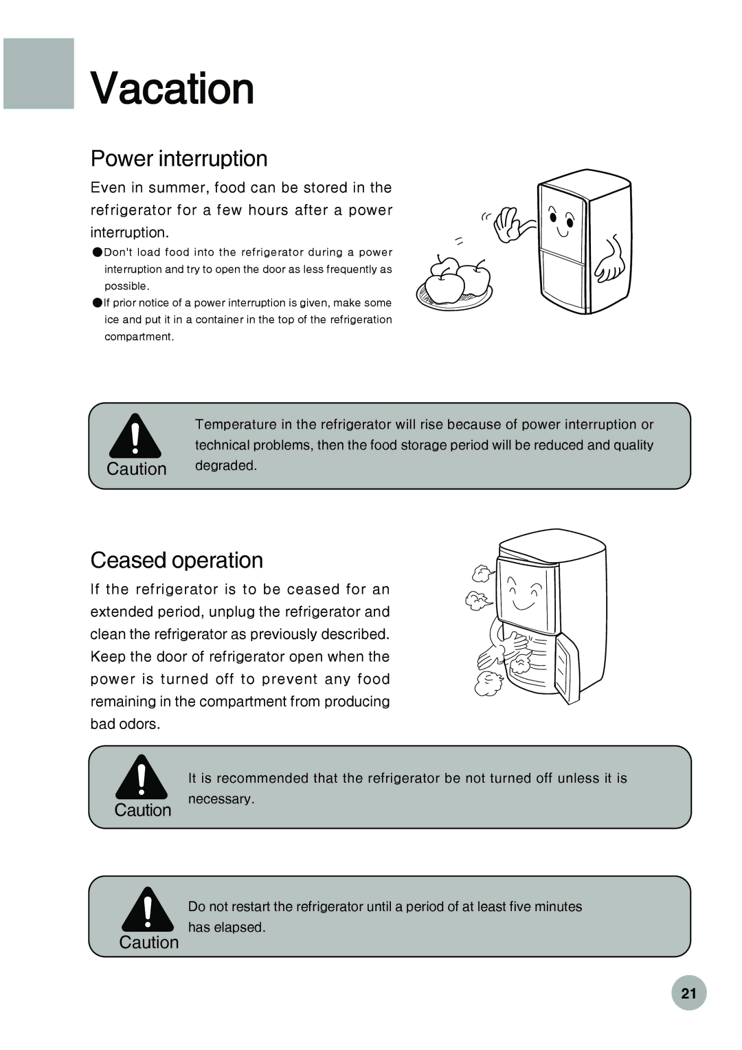 Haier HRF-288K operation manual Vacation, Power interruption, Ceased operation 