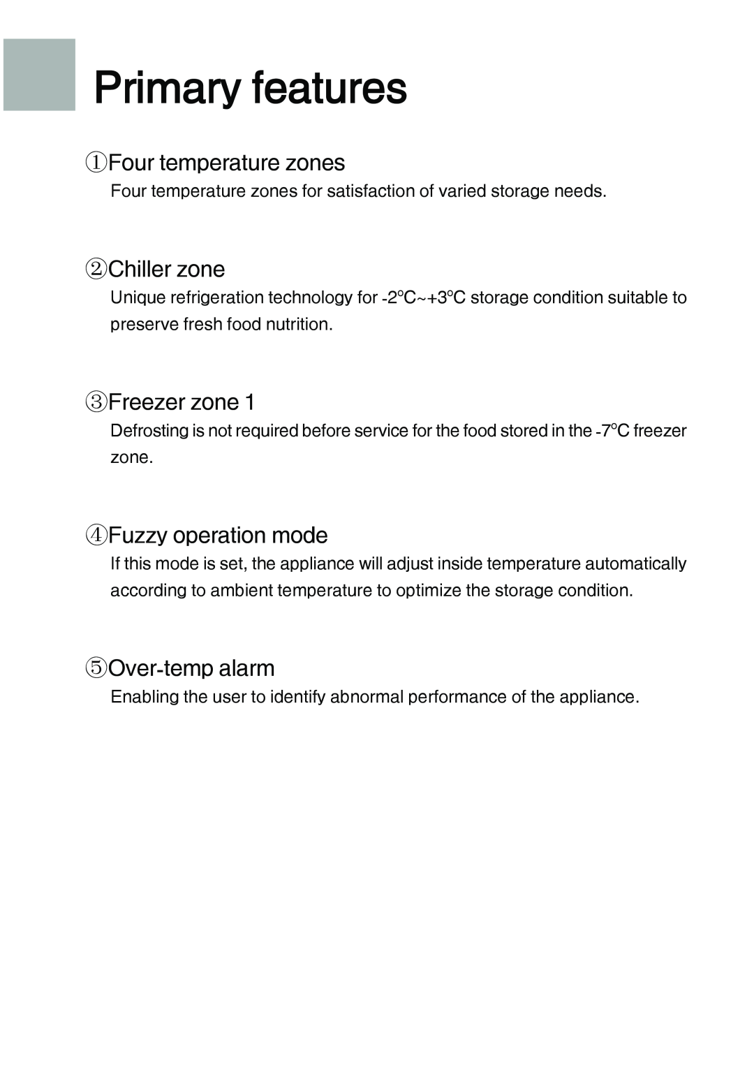Haier HRF-288K Primary features, ①Four temperature zones, ②Chiller zone, ③Freezer zone, ④Fuzzy operation mode 