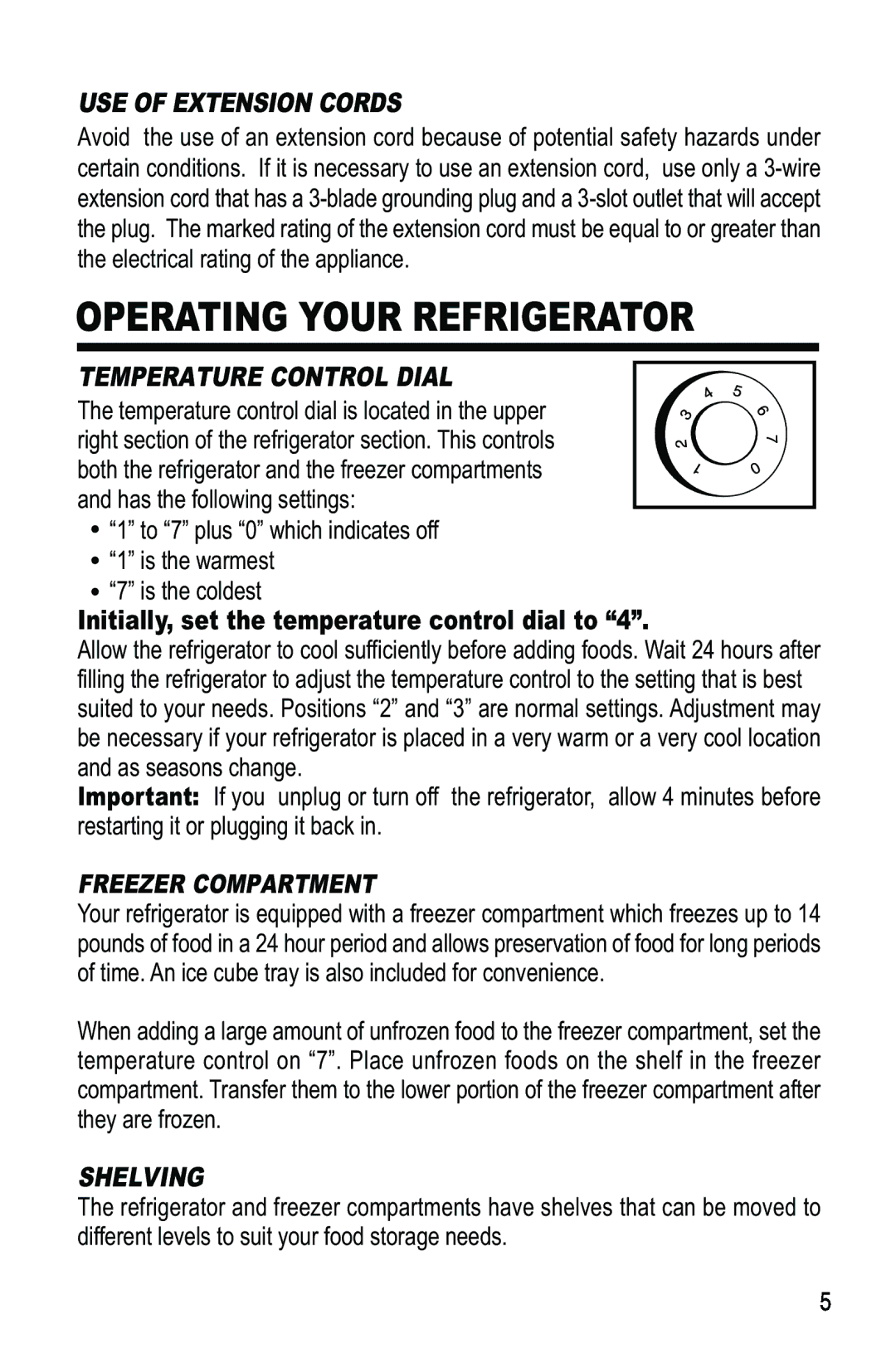 Haier HRF-350ME, HRF-300ME manual Operating Your Refrigerator, USE of Extension Cords, Temperature Control Dial, Shelving 