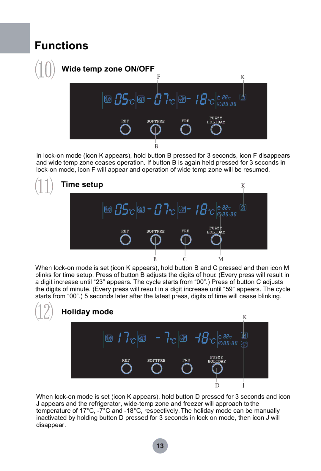 Haier HRF-369NAA, HRF-349NAA manual Wide temp zone ON/OFF, Time setup, Holiday mode 