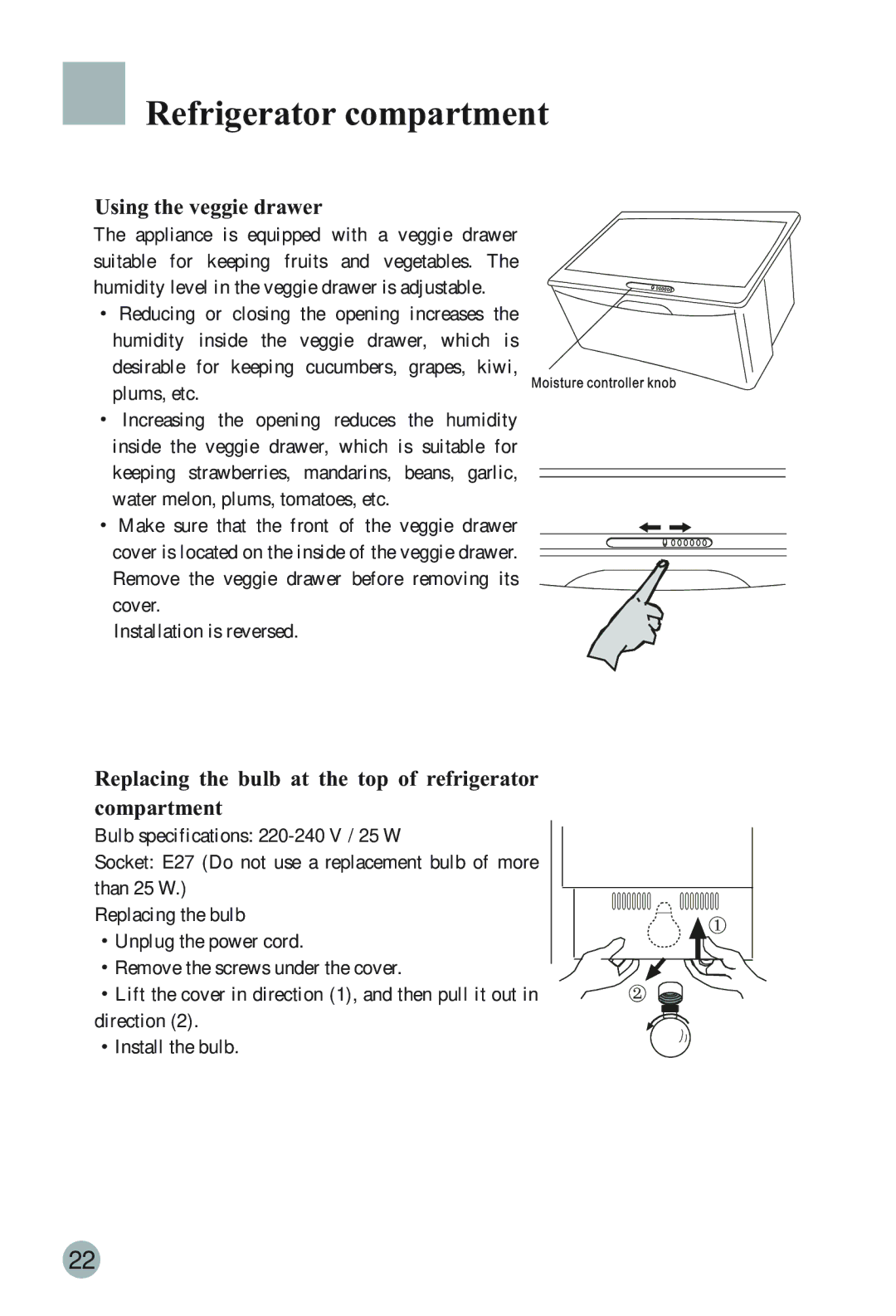 Haier HRF-6631RG manual Using the veggie drawer, Replacing the bulb at the top of refrigerator Compartment 