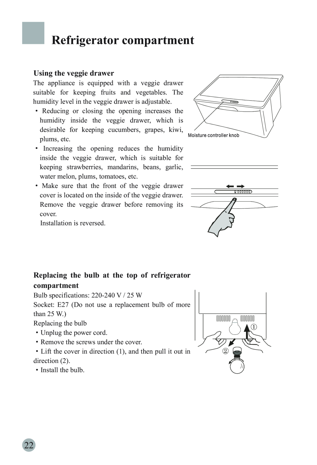Haier HRF-6631RG manual Using the veggie drawer, Replacing the bulb at the top of refrigerator, compartment 