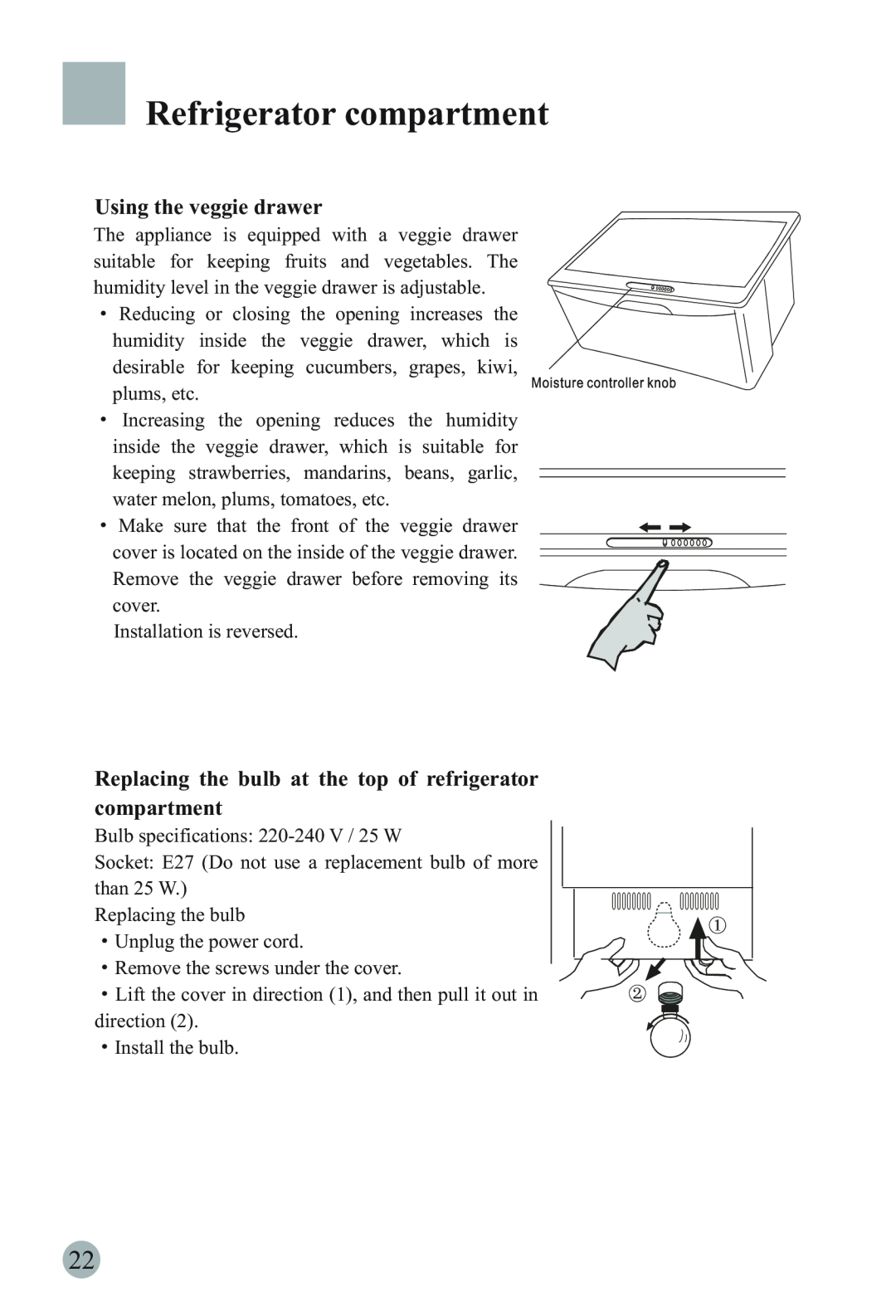 Haier HRF-663IRG manual Using the veggie drawer, Replacing the bulb at the top of refrigerator compartment 