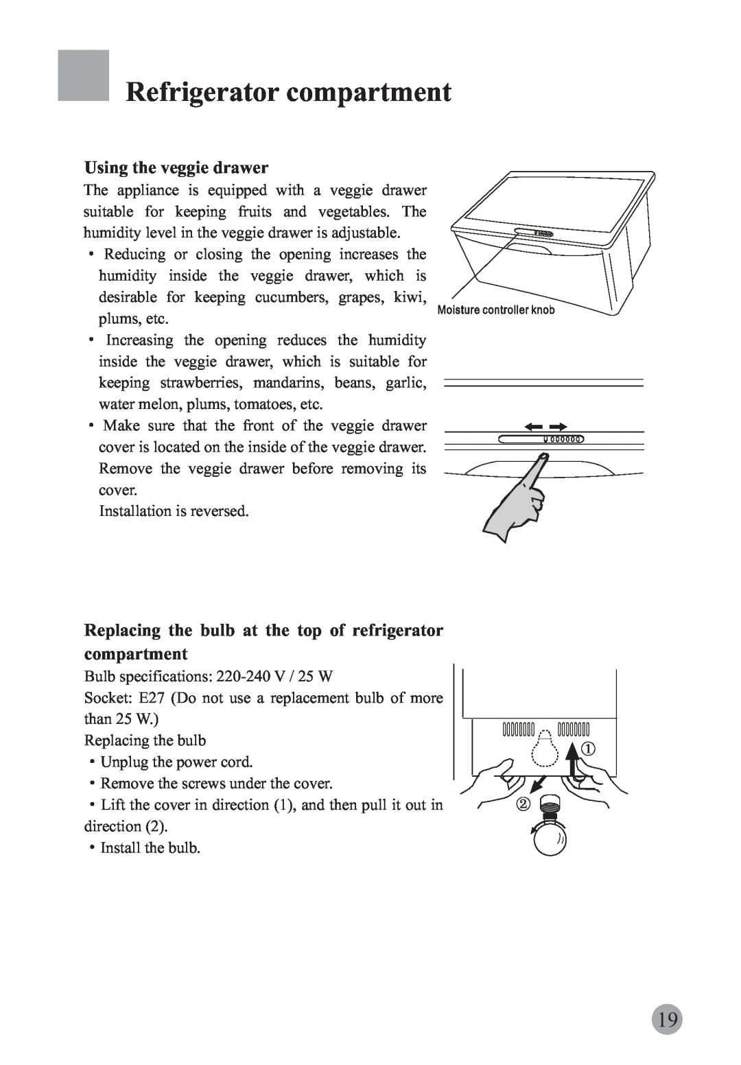 Haier HRF-663ISB2*, HRF-663BSS manual Using the veggie drawer, Replacing the bulb at the top of refrigerator, compartment 