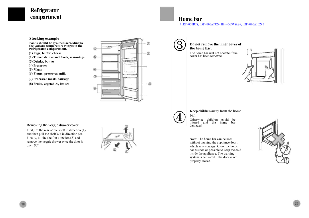 Haier HRF-663ASA2* Home bar, Stocking example, Removing the veggie drawer cover, Keep children away from the home bar 