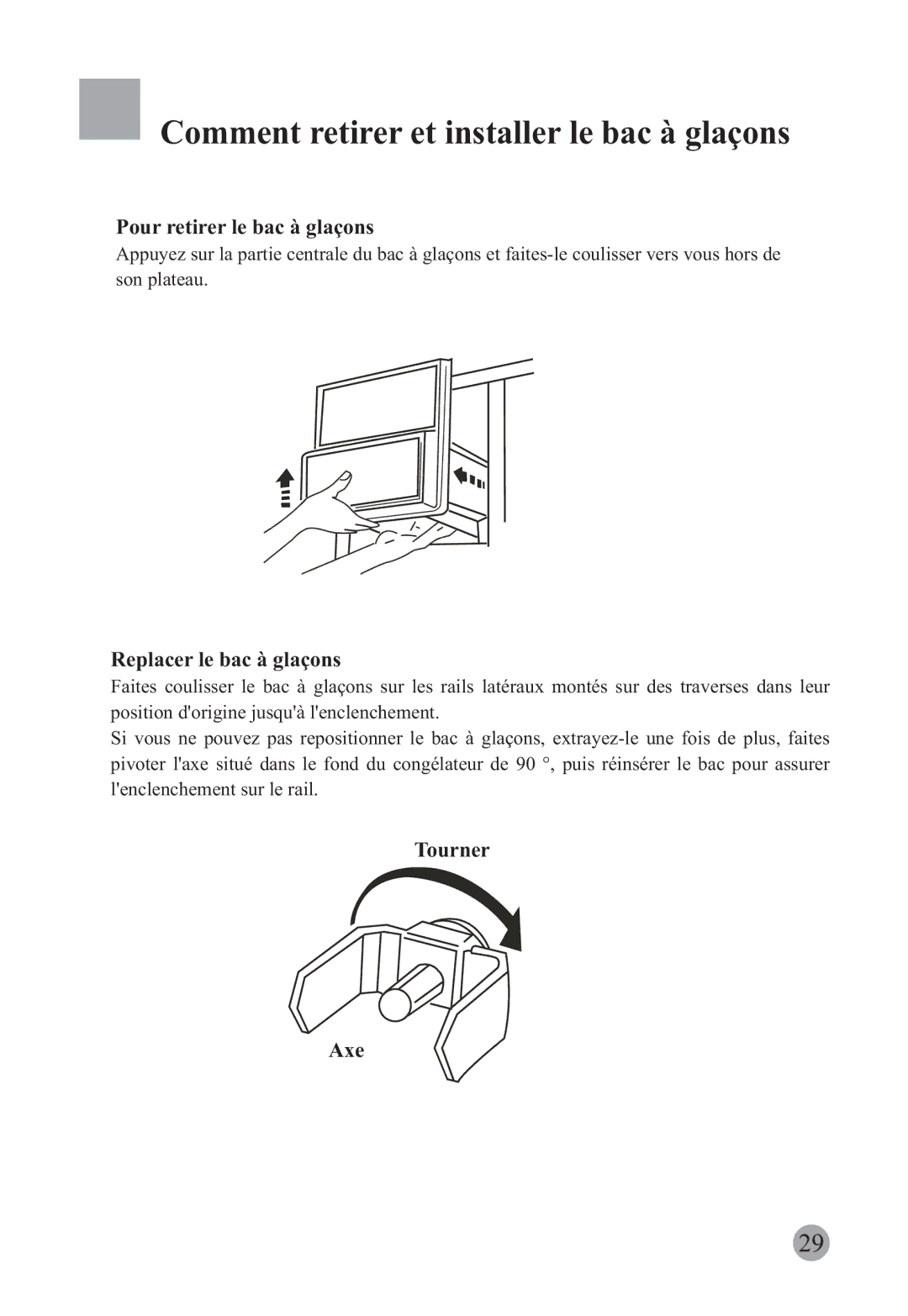 Haier HRF-663CJ Comment retirer et installer le bac à glaçons, Pour retirer le bac à glaçons, Replacer le bac à glaçons 